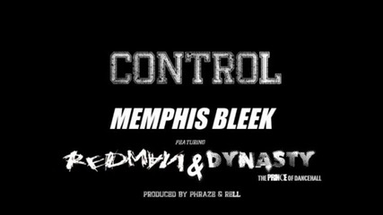Memphis Bleek Feat. Redman & Dynasty - Control