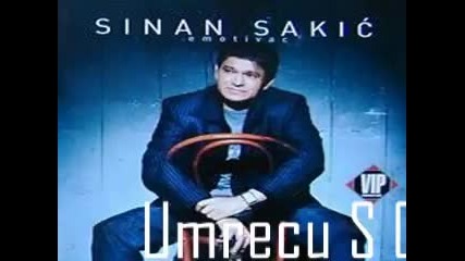 Sinan Sakic - Umrecu S Osmehom 