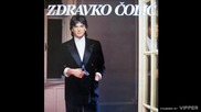 Zdravko Colic - Da mi nije ove moje tuge - (Audio 1988)