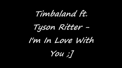 Timbalant ft. Tyson Ritter - Im in love with you 