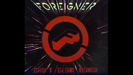 Foreigner - I Can't Give Up