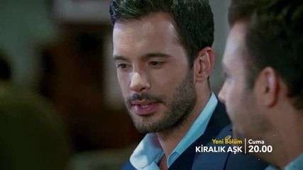 Любов под наем - "kiralik ask" еп.16 трайлър 2