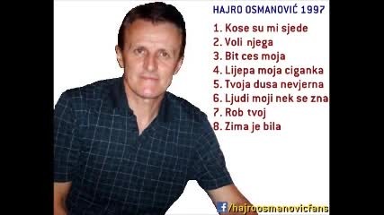 Hajro Osmanovic - Bit ces moja 1997