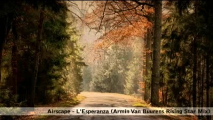 Airscape - Lesperanza (armin Van Buurens Rising Star Mix) 