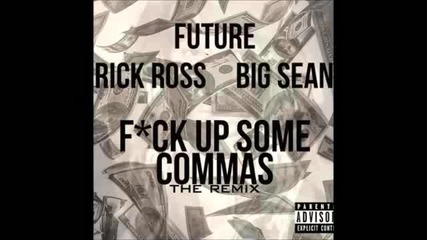 Future-fuc up some commas (remix)