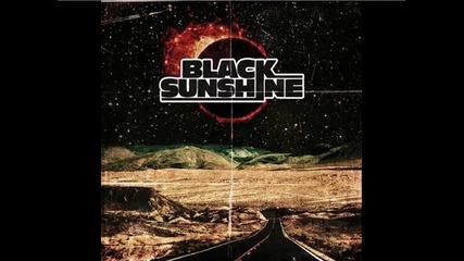 Black Sunshine - Burn To Shine