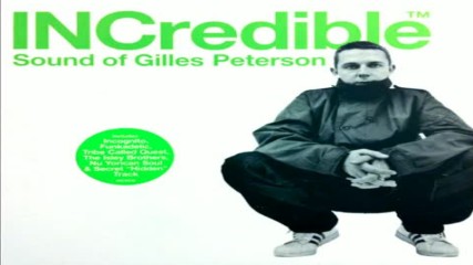 Gilles Peterson pres Incredible Disc 1 1999
