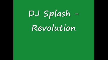 Dj Splash - Revolution
