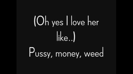 Lil Wayne - Pussy Money Weed 