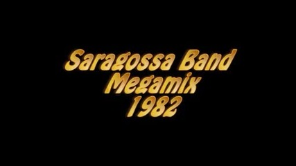 Saragossa Band - Megamix - 1982