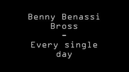 Benny Benassi Bross - Every single day