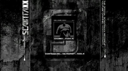 Scantraxx 039 The Prophet - Fuck - R