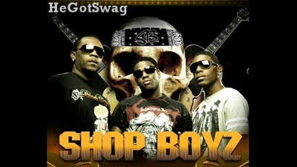 Shop Boyz - Up Thru There