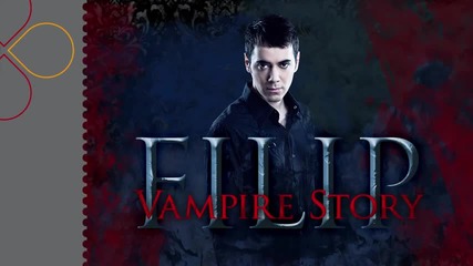 Filip ( ex Yarabi ) - Vampire Story [2011]