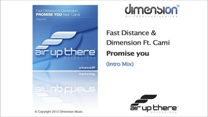 Fast Distance & Dimension feat. Cami - Promise You ( Intro Mix)