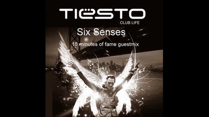 Tiesto Club Life 156 - Six Senses 15 minutes of fame 