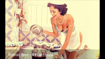 Brennan Heart - We Can Escape