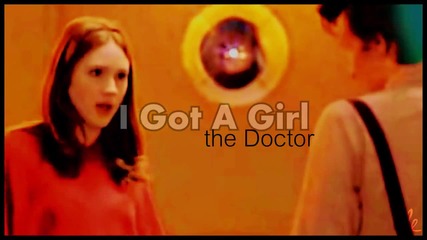 The Doctor • I Got A Girl