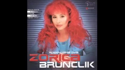 Zorica Brunclik - A Tebe Nema -