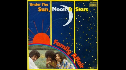 Family Affair--under The Sun,moon & Stars-1980