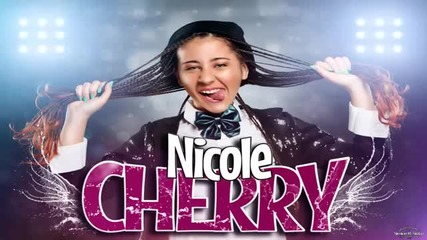 Nicole Cherry - Never Say Never