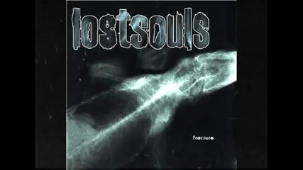 Lost Souls (swe) - 2 pieces ( Fracture -1997)