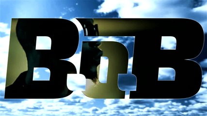 B.o.b - No Where Near Close