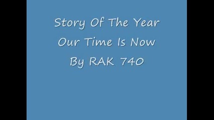 Story Of The Year - Our Time Is Now Lyrics