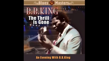 Bb King - The Thrill is Gone