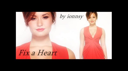 Demi Lovato - Fix A Heart