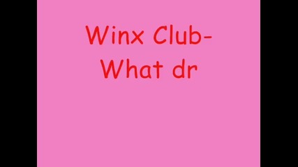 Winx Club-what Dreams of Made