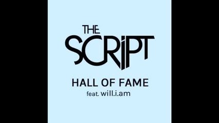 The Script Feat. Will. I. Am - Hall Of Fame