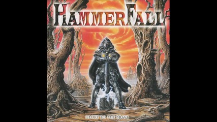 Hammerfall - Glory to the Brave 97 /full Album