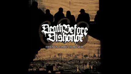 Death Before Dishonor - Born From Misery