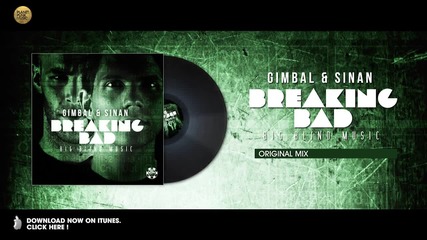 Gimbal & Sinan - Breaking Bad