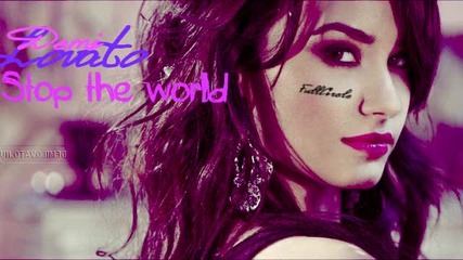 Превод!!! Demi Lovato - Stop the world 