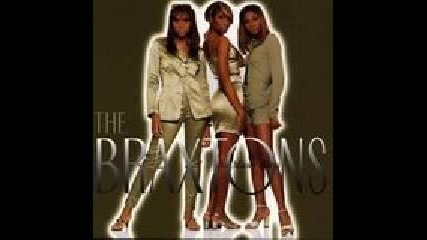 id still say yes - The braxton