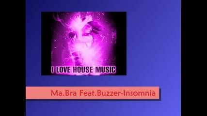 Ma Bra Feat.buzzer - Insomnia