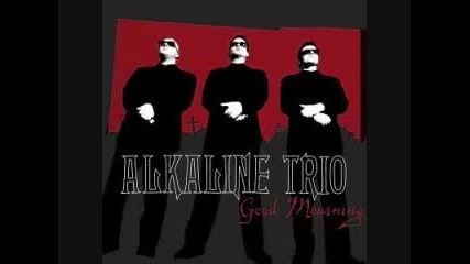 Alkaline Trio - Every Thug Needs a Lady 