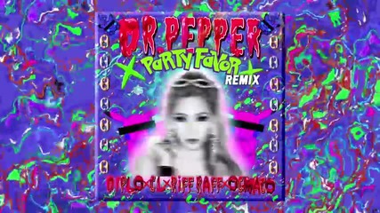 *2015* Diplo x Cl x Riff Raff x Og Maco - Doctor Pepper ( Party Favor Remix )