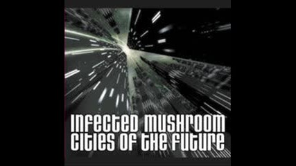 Infected Mushroom - Cities Of The Future Ep - Violet Vision 