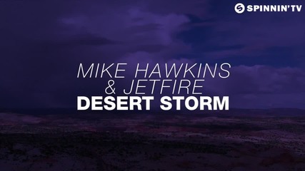 Mike Hawkins _ Jetfire - Desert Storm (official Video)