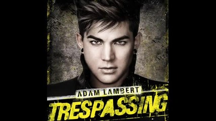 New Adam Lambert - Runnin (snippet Bonus Track ) + Lyrics