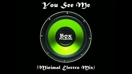 Rich Box - You See Me (short Electro Mix) 
