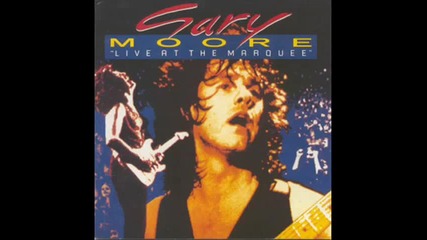 Gary Moore - You