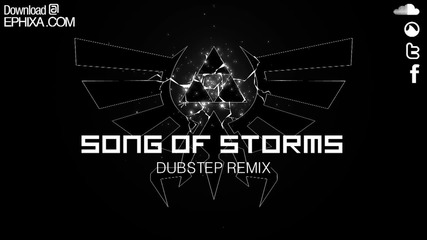 Song Of Storms Dubstep Remix - Ephixa