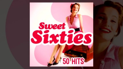 Sweet Sixties ✴ Rock and Roll Soul Music