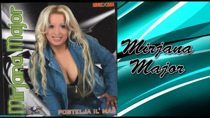 Mirjana Major - Jos uvijek sam mlada - (audio 2005)