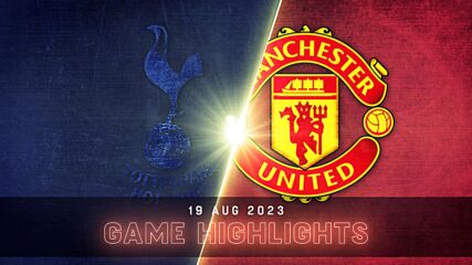 Tottenham Hotspur vs. Manchester United - Condensed Game