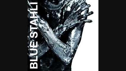 Blue Stahli - Give Me Everything You've Got